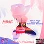 Mine (feat. Zeke Jaye & SANtikii) [Explicit]