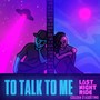 To Talk To Me (Explicit)