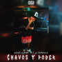 Chavos y Poder (Explicit)