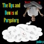 The Ups and Downs of Purgatory (Explicit)