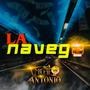 La Navego (Explicit)