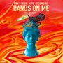 Hands on Me