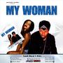 My Woman (feat. Mlex Songz & Sandi Moral)