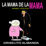 La Mama De La Mama Mambo