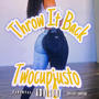 Throw it back (Explicit)