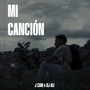 Mi Canción (Explicit)