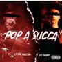 Pop A $ucca (feat. E.T The Martian) [Explicit]