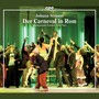 STRAUSS II, J.: Carneval in Rom (Der) [Operetta] [Theis]