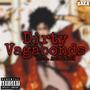 Dirty Vagabonds (feat. Axl & PDK) [Explicit]