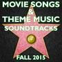 Movie Songs & Theme Music Soundtracks: Fall 2015