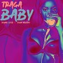 Traga Baby (Explicit)