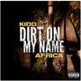 Dirt on My Name (Explicit)