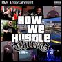 How We Hustle (Explicit)