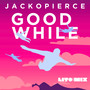 Good While (Lito miniMix)