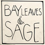 Bay Leaves & Sage