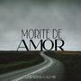 Morite De Amor (feat. Lalo Mir & Maru Leone)