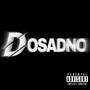 Dosadno (Explicit)