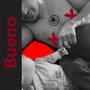 Bueno (Explicit)