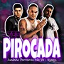 700 Pirocada (Explicit)