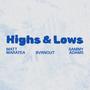 Highs & Lows (feat. Sammy Adams) [Explicit]