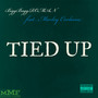 Tied Up (Explicit)