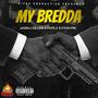 My Bredda (feat. Fiyah Pin & Jagraj Dhillon) [Explicit]