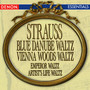 Strauss: Blue Danube Waltz - Vienna Woods Waltz - Emperor Waltz - Artist's Life Waltz