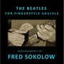 The Beatles for Fingerstyle Ukulele