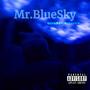 Mr.BlueSky (feat. Scrappy) [Explicit]