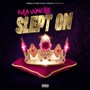 Slept On (Explicit)