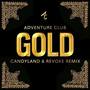 Gold (Candyland & REVOKE Remix)