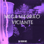 Mega Magrão Viciante (Explicit)