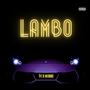 LAMBO (feat. TC Babin) [Explicit]