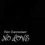 NO LOVE (Explicit)