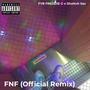 FNF (feat. Shottvh Sav) [Remix] [Explicit]