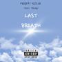 Last Breath (feat. BeeAy) [Explicit]