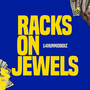 Racks on Jewels (Explicit)
