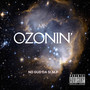 Ozonin' (Explicit)