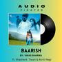 Baarish (feat. Shashank Tiwari & Akriti Negi)