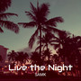 Live the Night