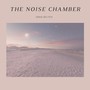 The Noise Chamber