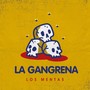 La Gangrena