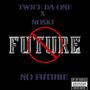 No Future (Explicit)