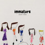 immature (Explicit)