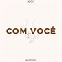 Com Você (Acústico)