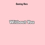 Without You