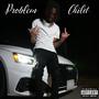 Problem Child (Explicit)