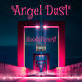 Angel Dust (feat. Jruew) [Explicit]