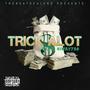 Trick Alot (feat. Hiway730) [Explicit]