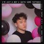 I'm Just A Boy (With Some Tattoos) (feat. cause reasons) [Explicit]